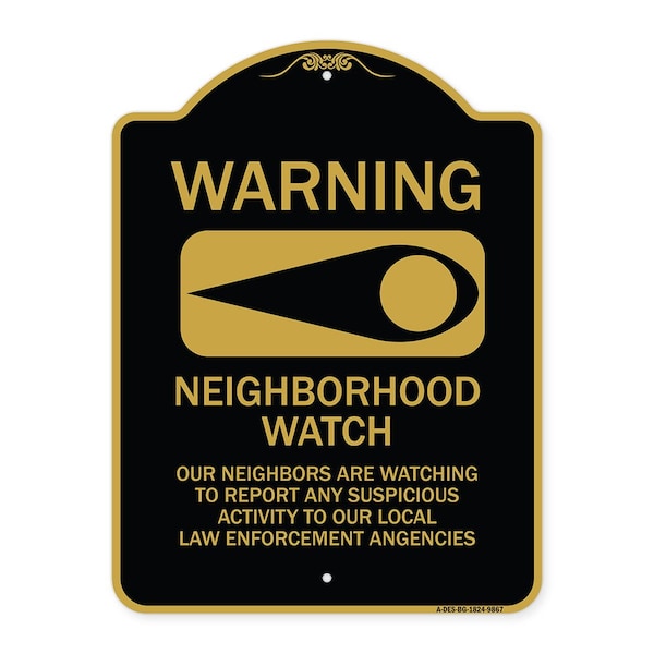 Designer Series-Warning-Our Neighbors Are Watching Black & Gold, 24" x 18", BG-1824-9867